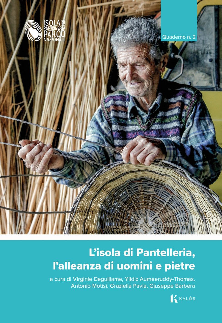 L'isola di Pantelleria, l'alleanza di uomini e pietre. Quaderno. Vol. …