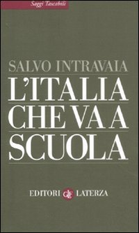 L'Italia che va a scuola, Bari, Gius. Laterza & Figli, …