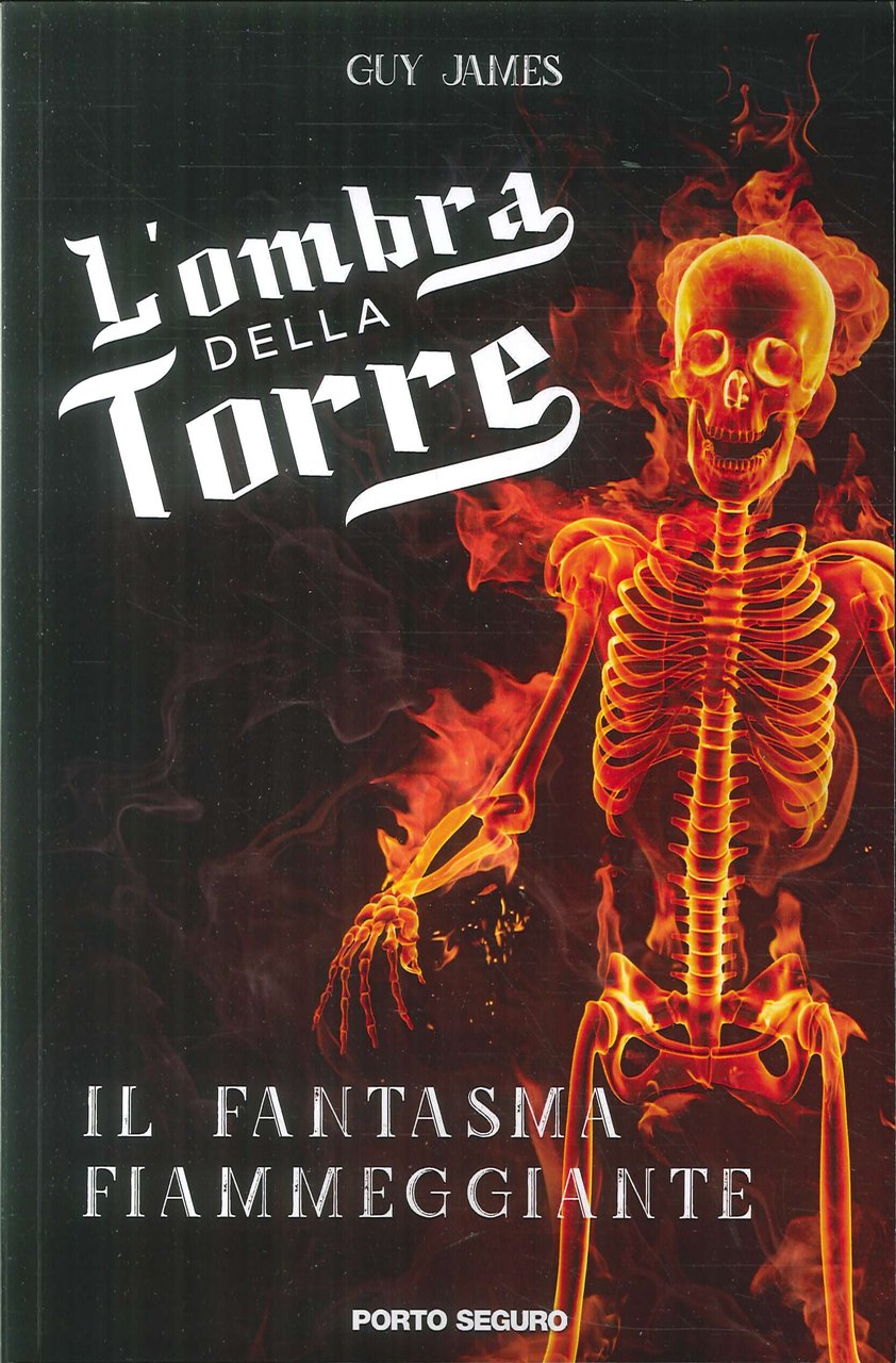 L'Ombra della Torre. Il fantasma fiammeggiante, Firenze, PSEditore, 2018