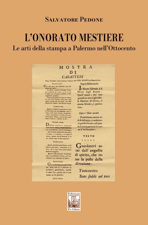 L'onorato mestiere. Le arti della stampa a Palermo nell'Ottocento