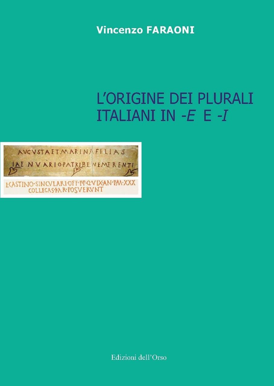 L'origine dei plurali italiani in "-e" e "-i", Alessandria, Edizioni …