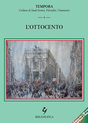 L'Ottocento, Roma, Editrice Bibliosofica, 2011
