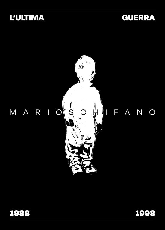 L'ultima guerra di Mario Schifano 1988-1998