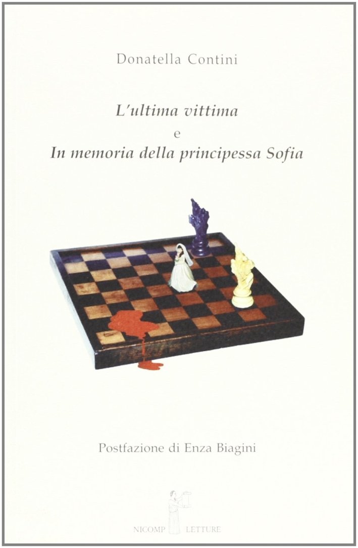 L'Ultima Vittima-In Memoria delle Principessa Sofia, Firenze, Nicomp Laboratorio Editoriale, … | Immagine principale