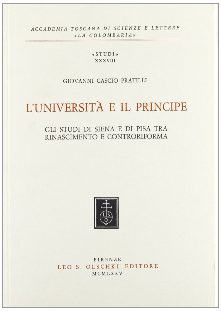 L'Università e il Principe. Studi di Siena e di Pisa … | Immagine principale