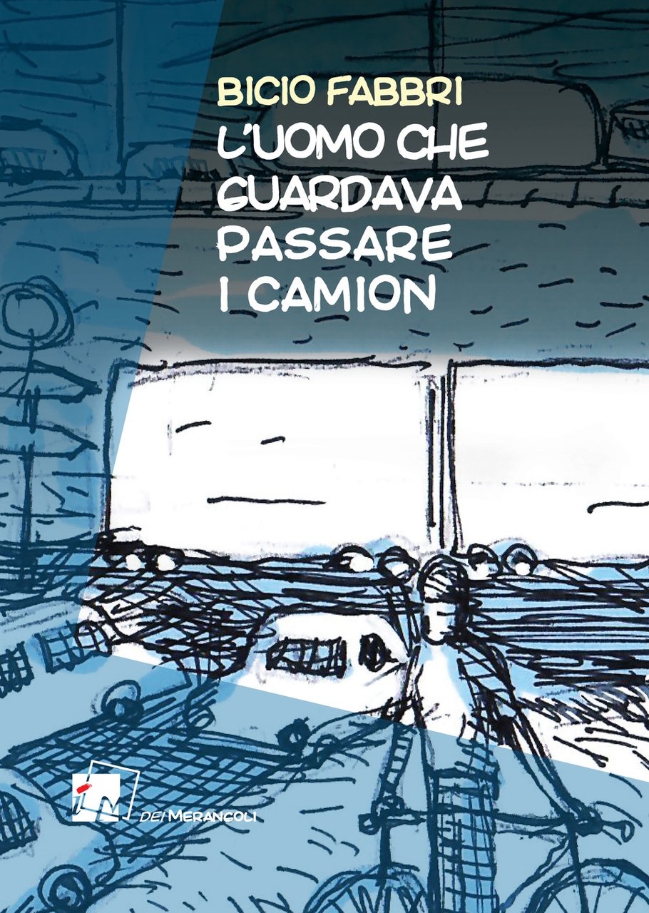 L'uomo che guardava passare i camion | Immagine principale