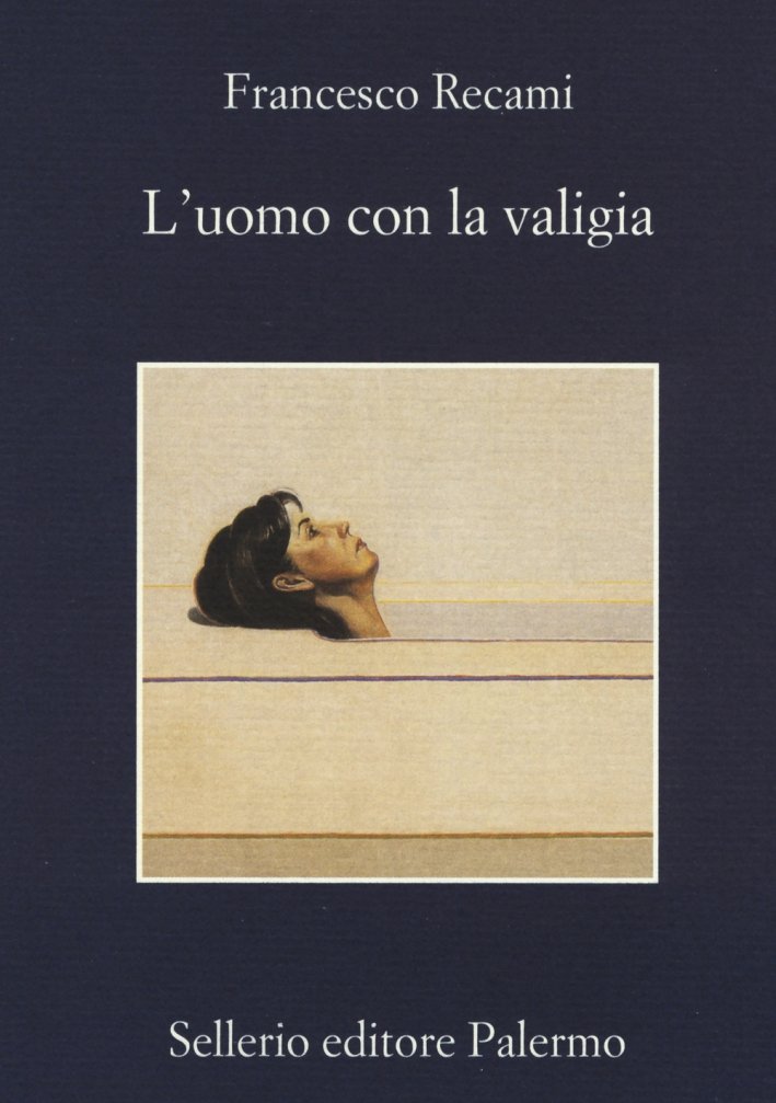 L'uomo con la valigia, Palermo, Enzo Sellerio editore, 2015