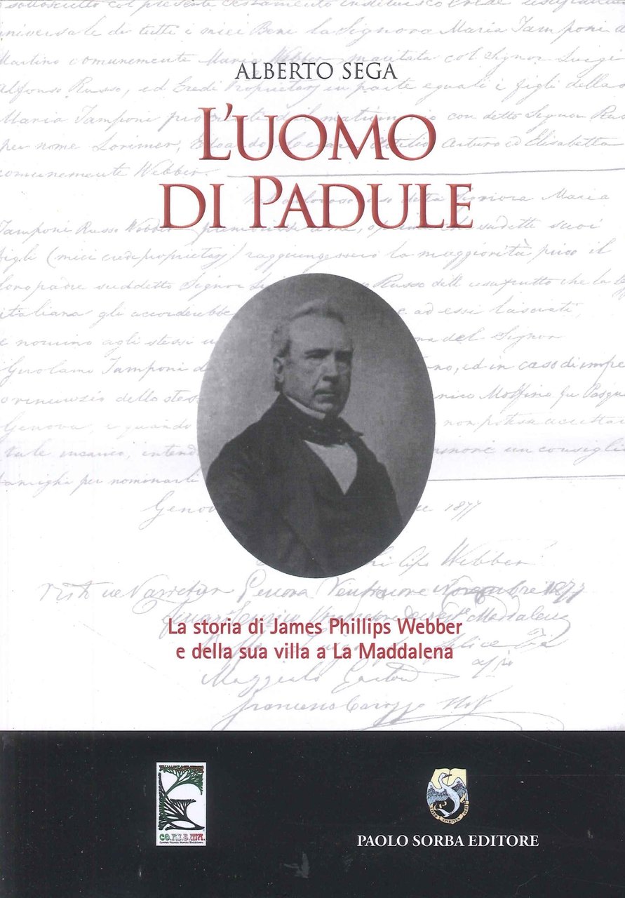 L'Uomo di Padule. La storia di James Webber e della …