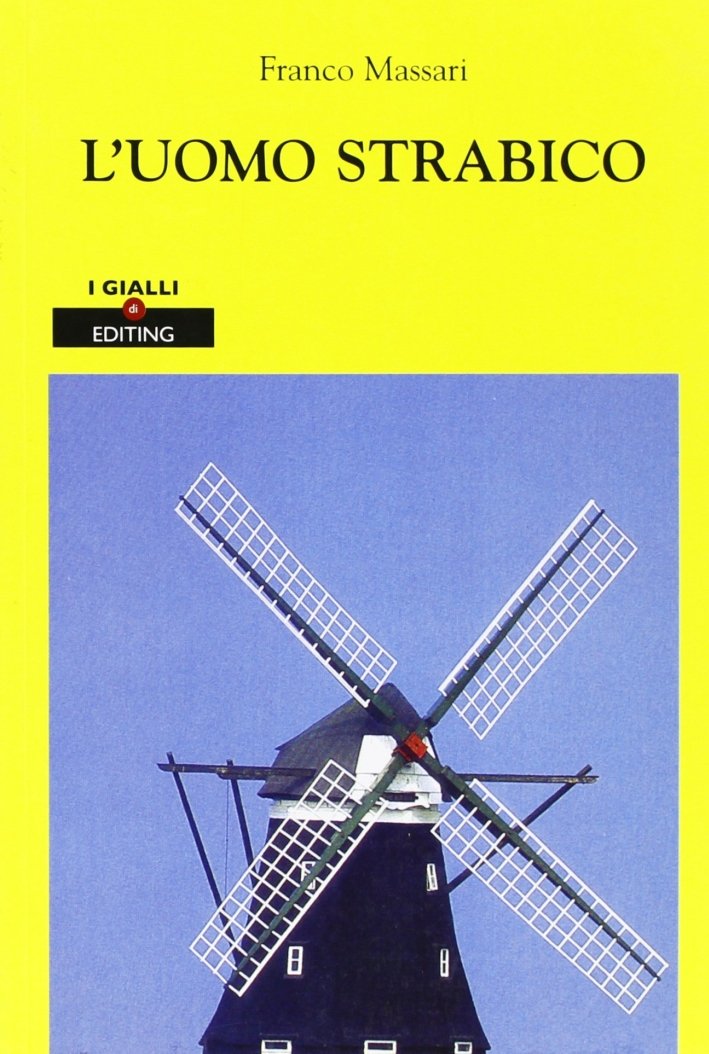 L'uomo strabico, Villorba, Editing, 2004