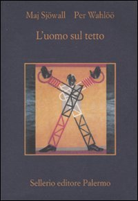L'uomo sul tetto, Palermo, Enzo Sellerio editore, 2010