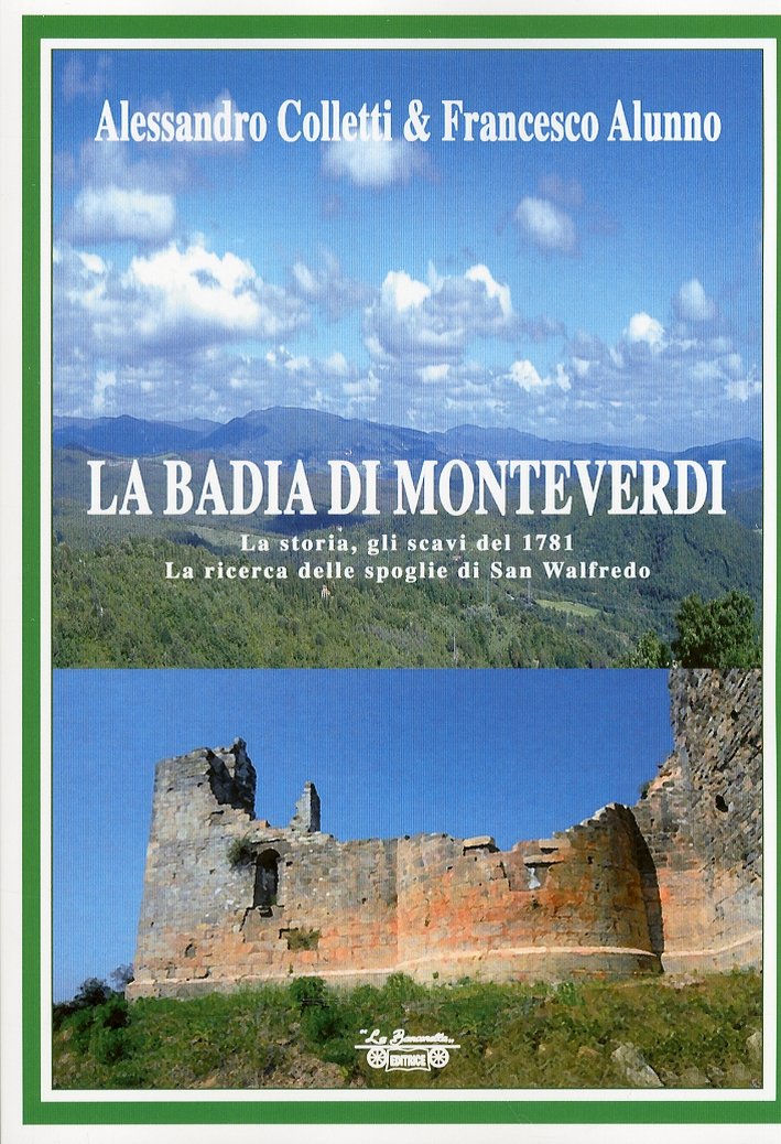 La Badia di Monteverdi. La storia, gli scavi del 1871. …