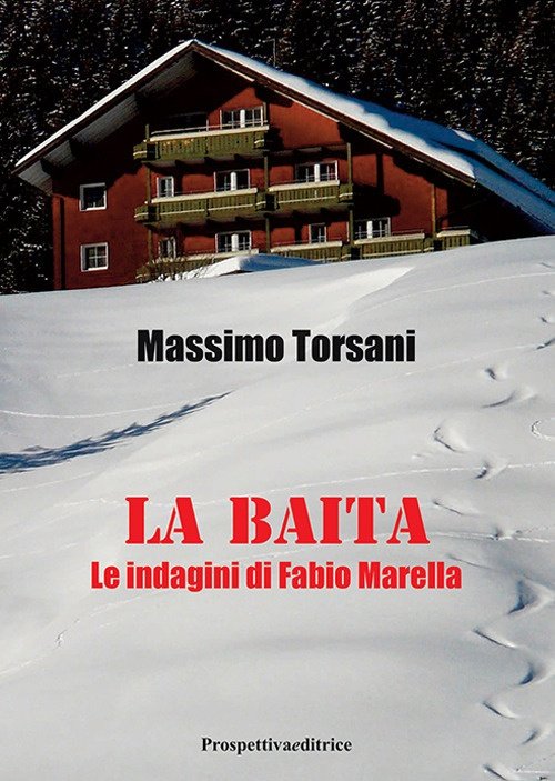 La baita. Le indagini di Fabio Marella | Immagine principale