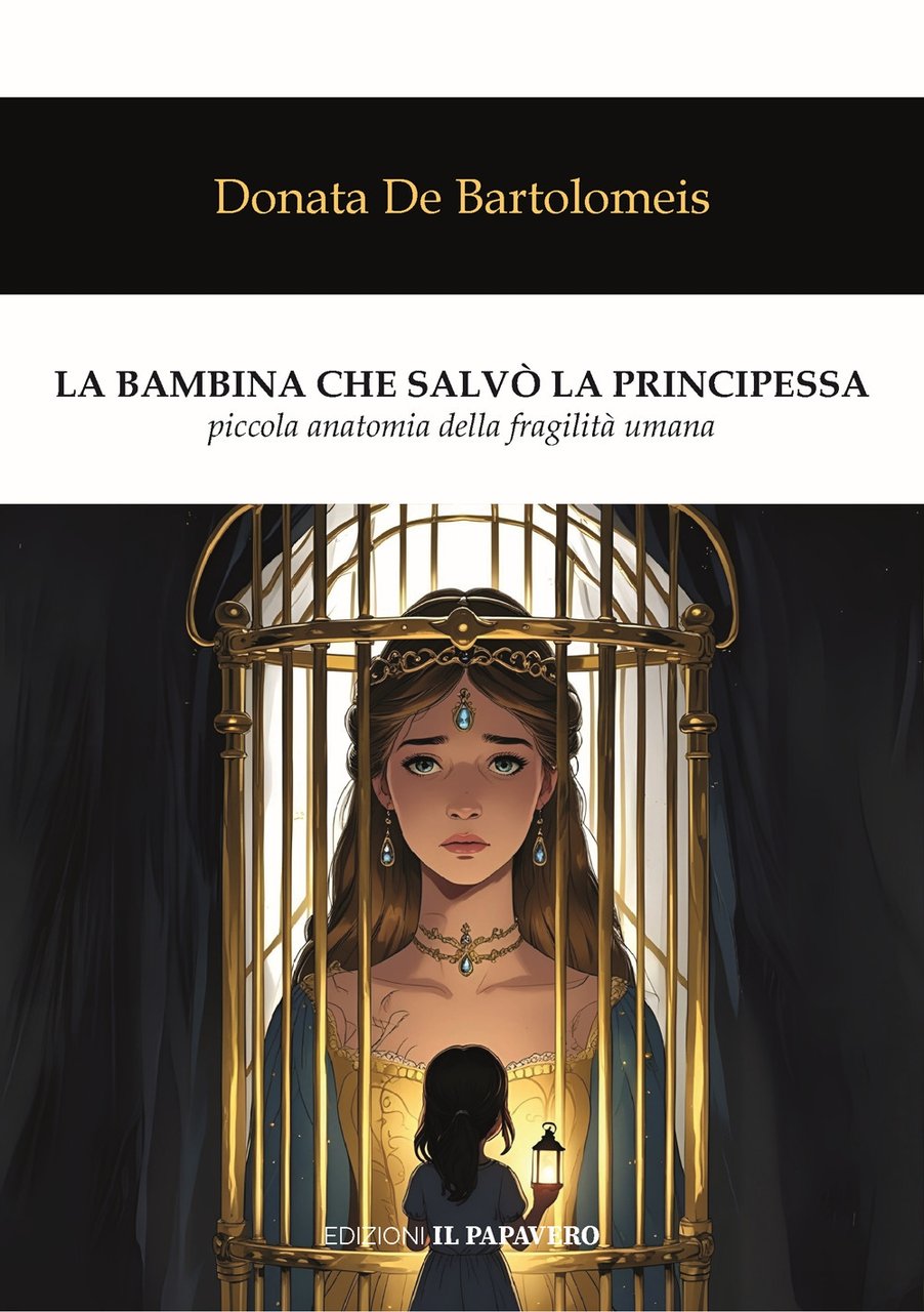 La bambina che salvò la principessa. Piccola anatomia della fragilità …