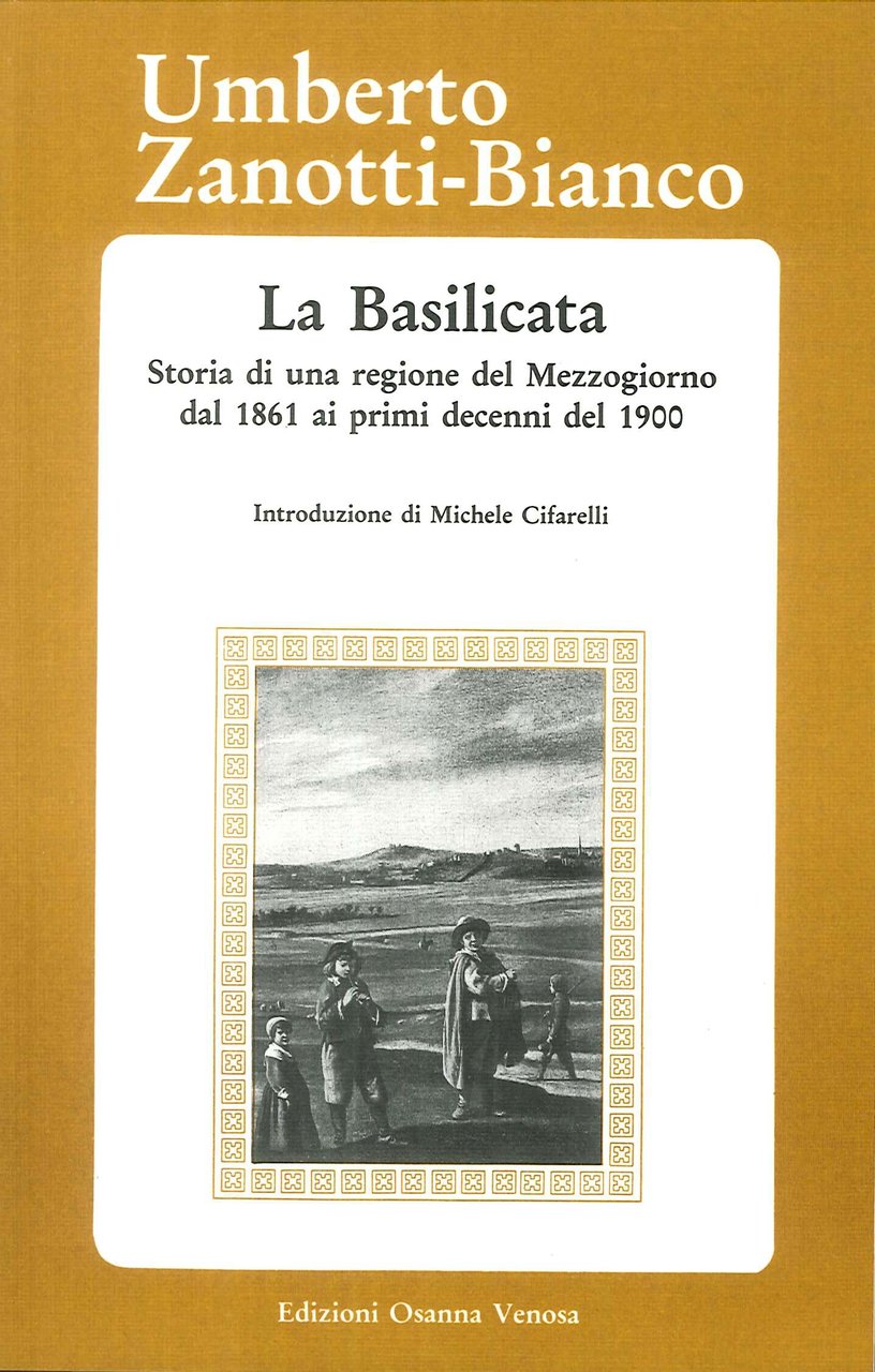La Basilicata. Storia di una regione del Mezzogiorno dal 1861 … | Immagine principale