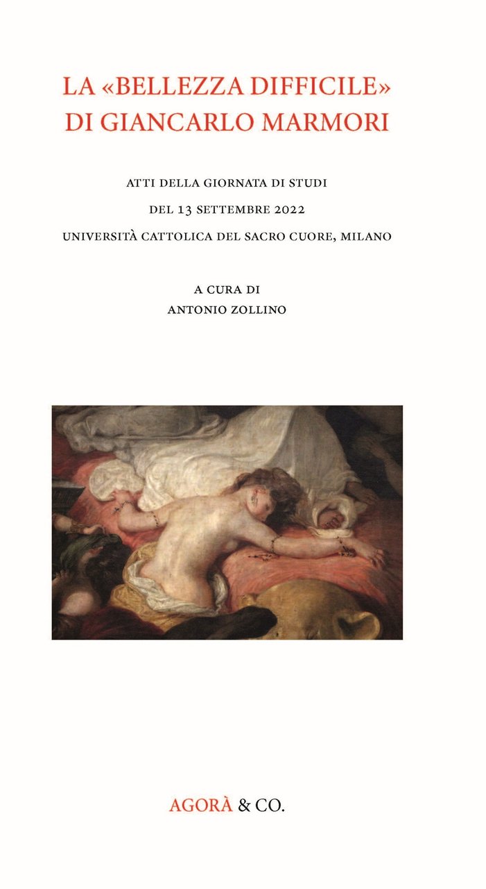 La «bellezza difficile» di Giancarlo Marmori. Atti della giornata di …