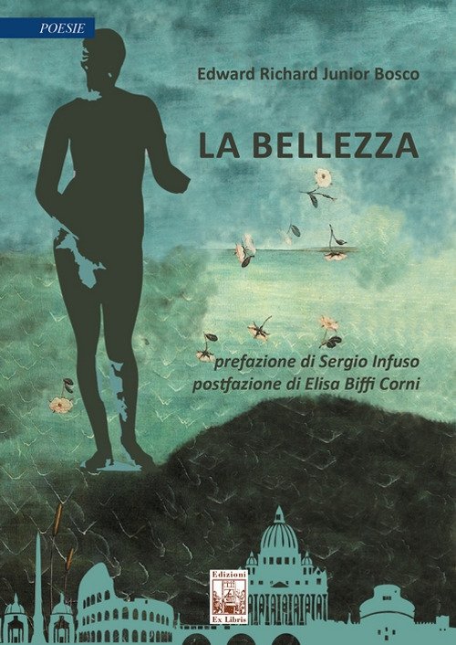La bellezza, Palermo, Ex Libris Edizioni, 2022