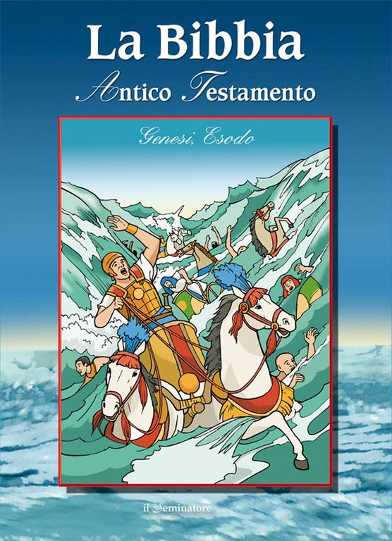 La Bibbia. Antico Testamento, Milano, II Seminatore, 2010