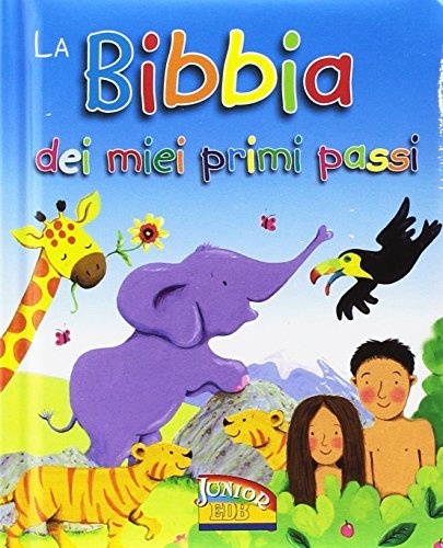 La Bibbia dei miei primi passi, Bologna, EDB - Edizioni Dehoniane Bologna, 2016