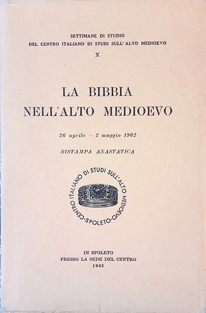 La Bibbia nell'alto Medioevo. Atti (dal 26 aprile al 2 …