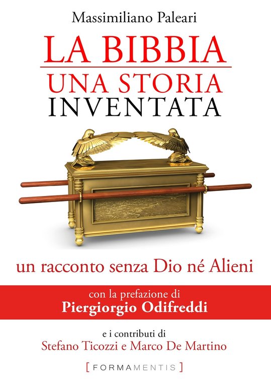 La Bibbia, una storia inventata. Un racconto senza Dio né …