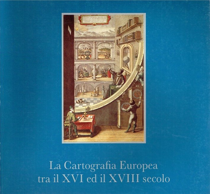 La cartografia europea tra il XVI e il XVIII secolo, Palermo, Regione Sicilia, 1984