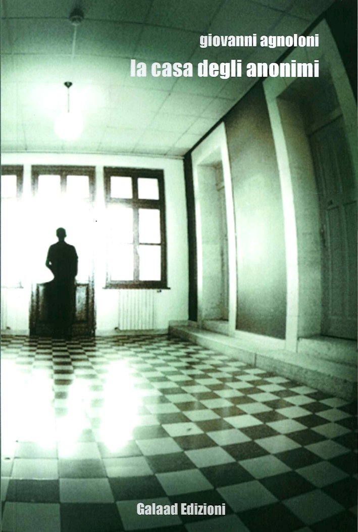 La Casa degli Anonimi, Giulianova, Galaad Edizioni, 2014 | Immagine principale