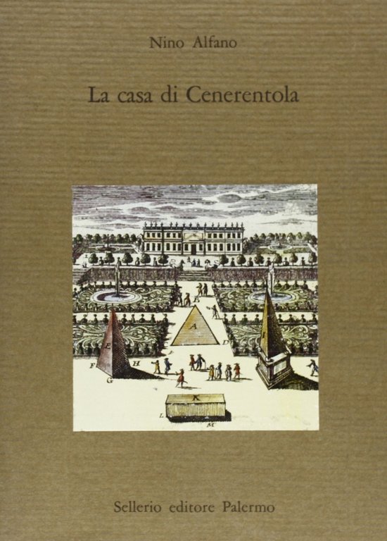 La casa di Cenerentola, Palermo, Sellerio, 1991