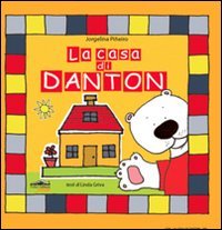 La casa di Danton, Pisa, Felici Editore, 2011