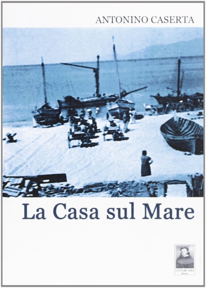 La casa sul mare, Reggio Calabria, Edizioni Città del Sole, …