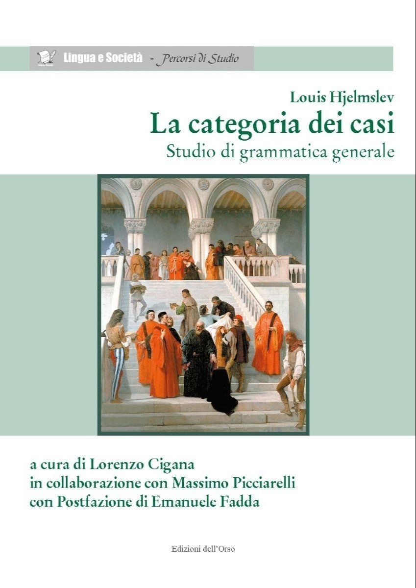 La categoria dei casi. Studio di grammatica generale