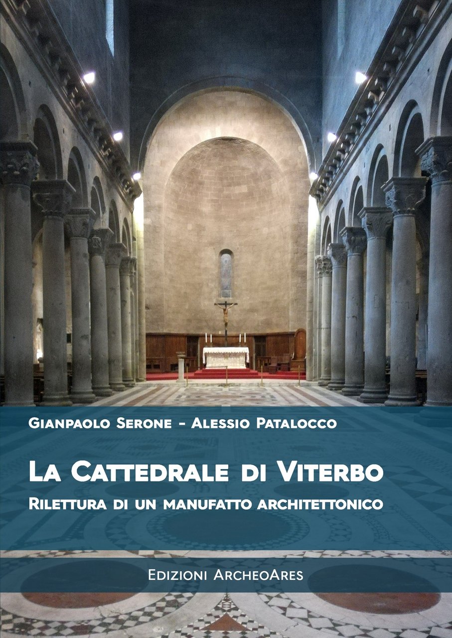 La cattedrale di San Lorenzo a Viterbo. Rilettura di un …