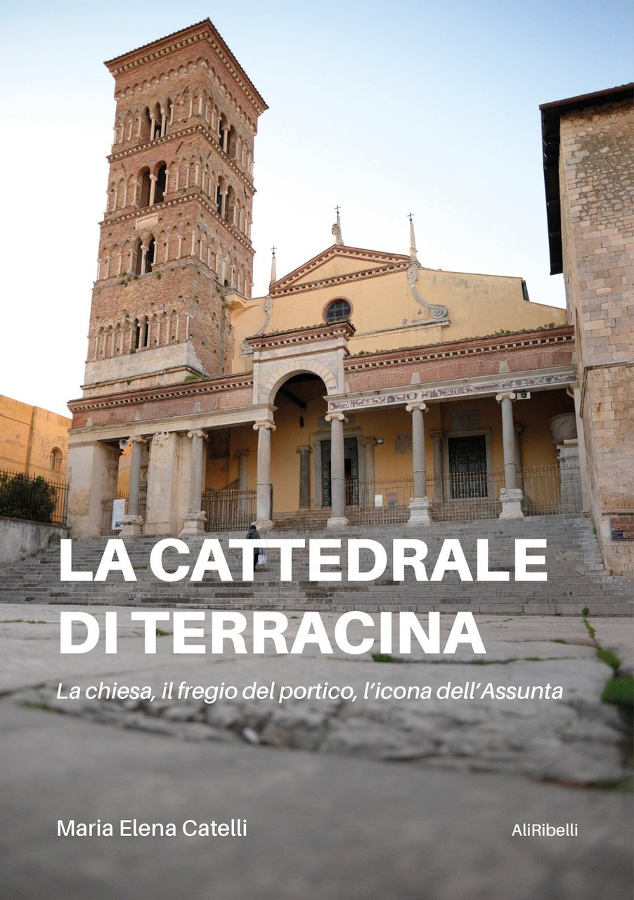 La cattedrale di Terracina. La chiesa, il fregio del portico, … | Immagine principale