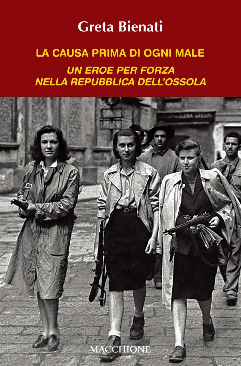 La causa di ogni male. Un eroe per forza nella …