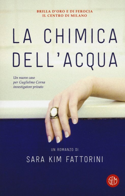 La chimica dell'acqua, Corsico, Sem - Servizi Editoriali e Multimediali, 2017
