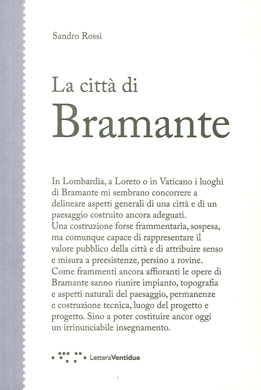 La città di Bramante, Siracusa, LetteraVentidue Edizioni, 2017