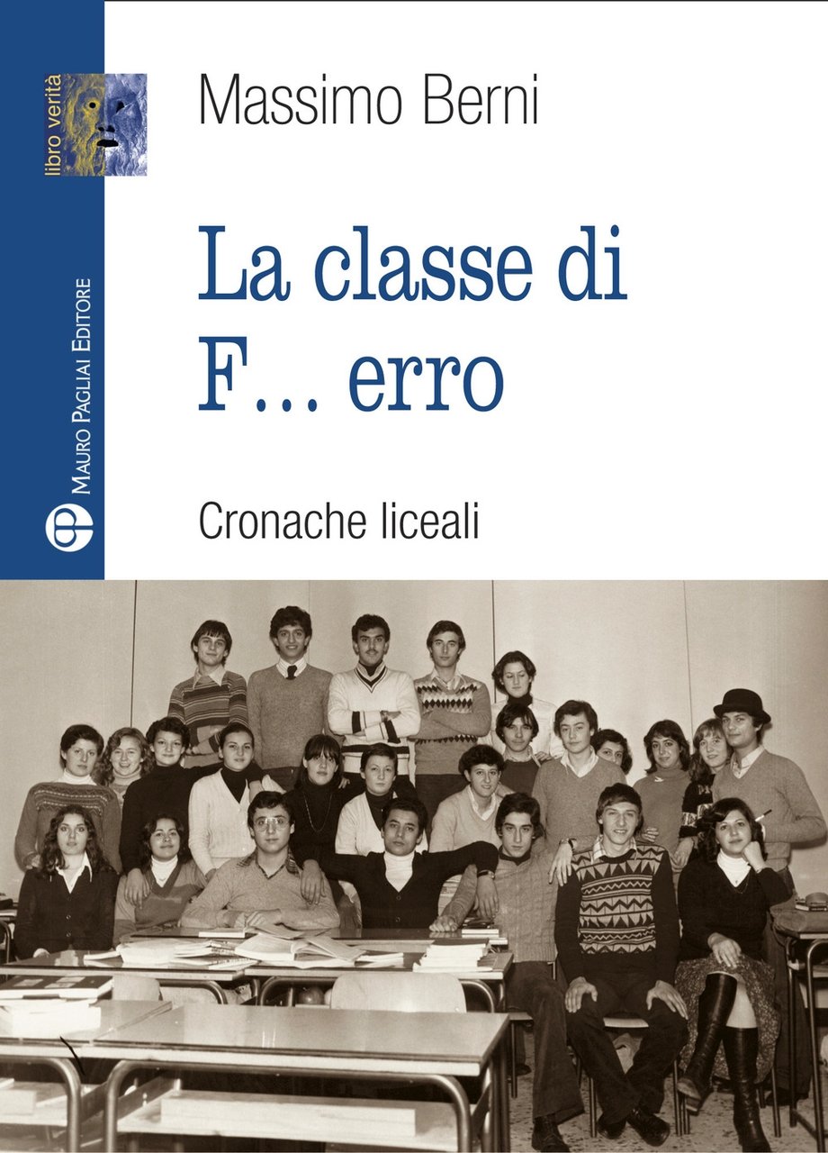 La classe di F... erro Cronache liceali | Immagine principale