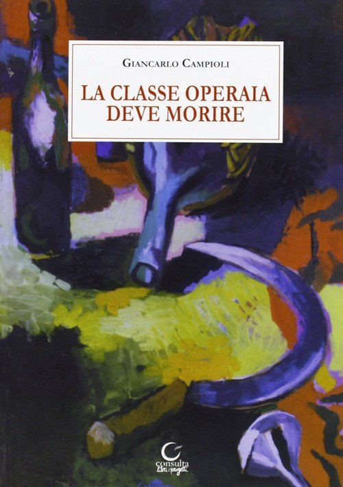 La classe operaia deve morire, Reggio Emilia, Consulta Libri e …