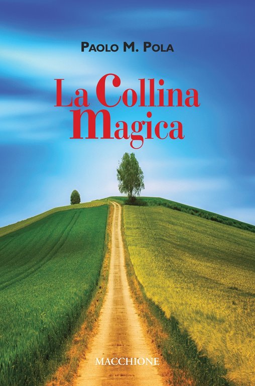 La Collina Magica, Varese, Macchione Editore, 2022