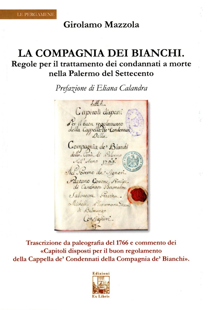 La compagnia dei bianchi. Regole per il trattamento dei condannati …