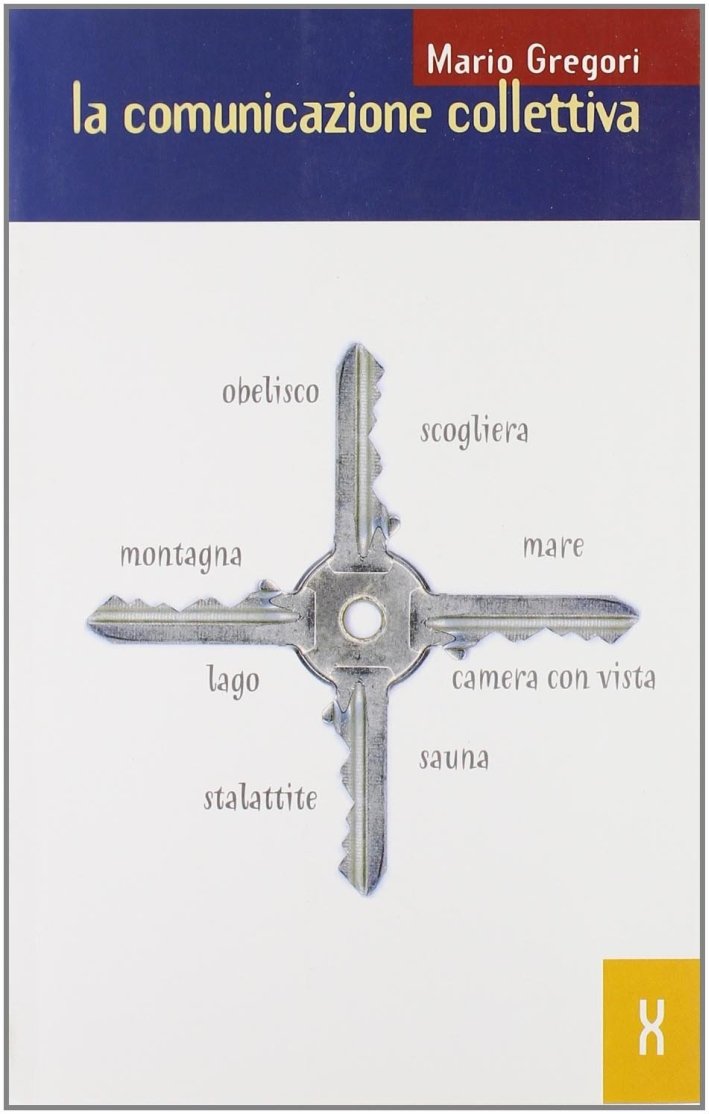 La comunicazione collettiva, Udine, Forum, 2000