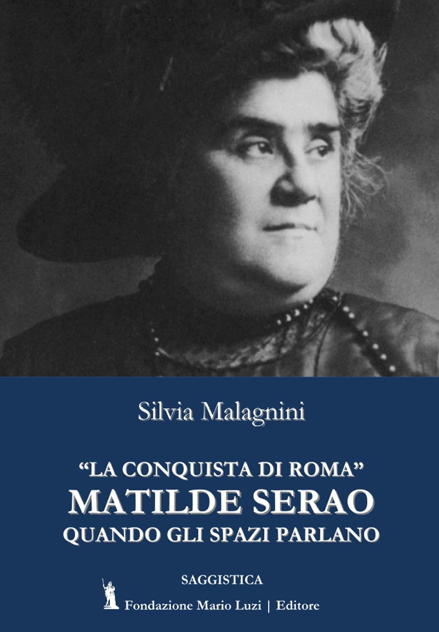 «La conquista di Roma» di Matilde Serao. Quando gli spazi …