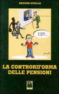 La controriforma delle pensioni, Reggio Calabria, Edizioni Città del Sole, 2004
