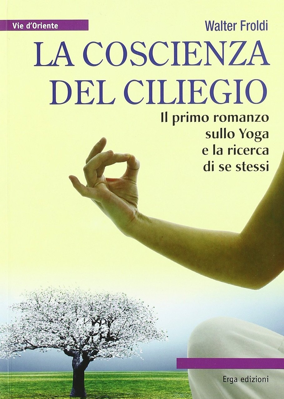 La coscienza del ciliegio. Il primo romanzo sullo yoga e … | Immagine principale