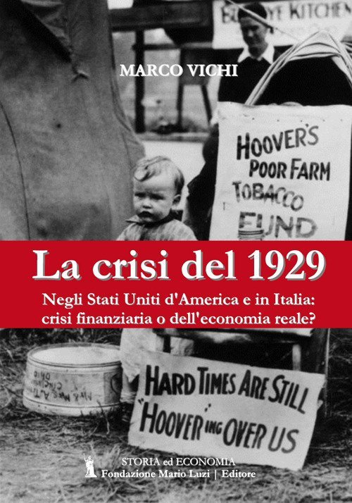 La crisi del 1929. Negli Stati Uniti d'America e in …