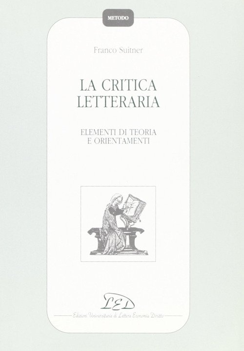 La critica letteraria. Elementi di teoria e orientamenti | Immagine principale