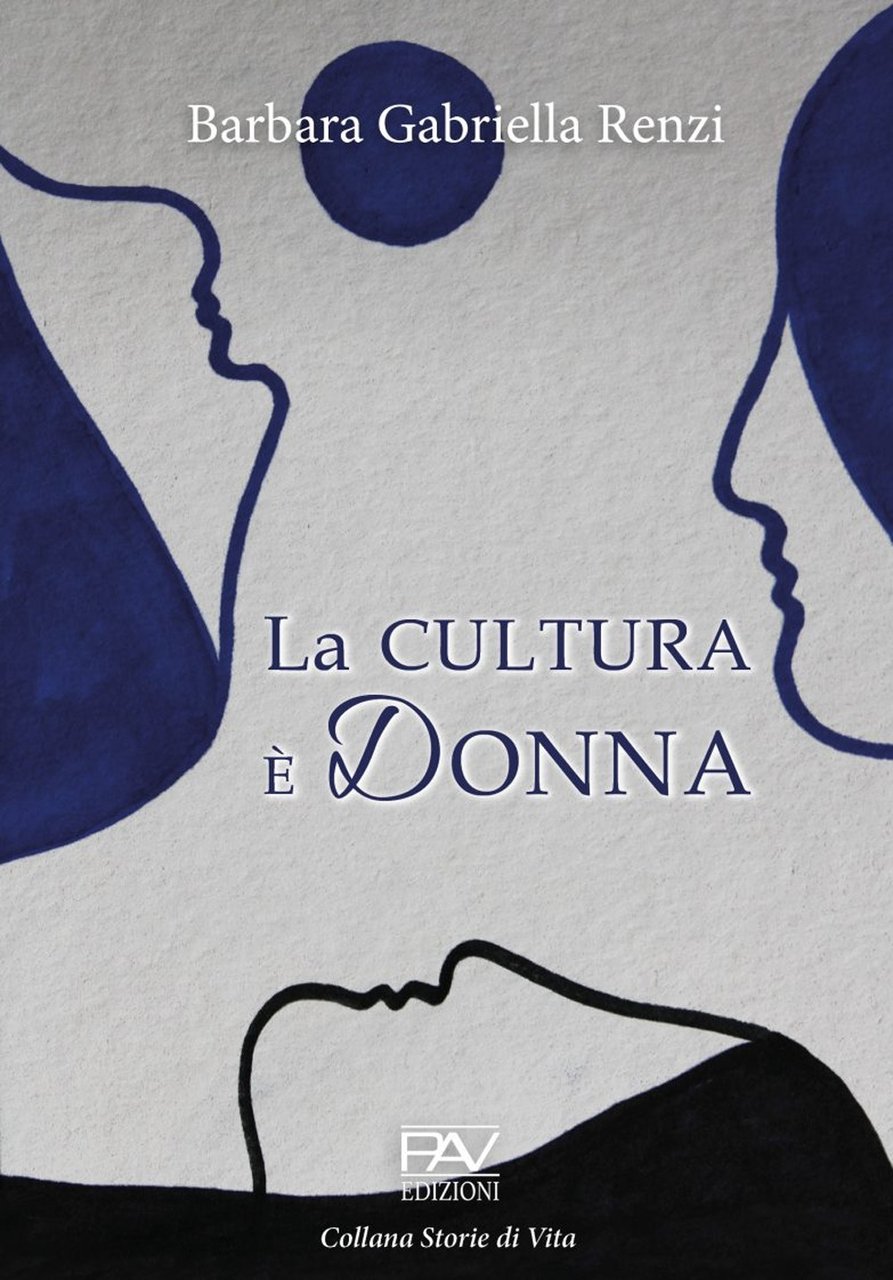 La cultura è donna, Pomezia, Pav Edizioni, 2023
