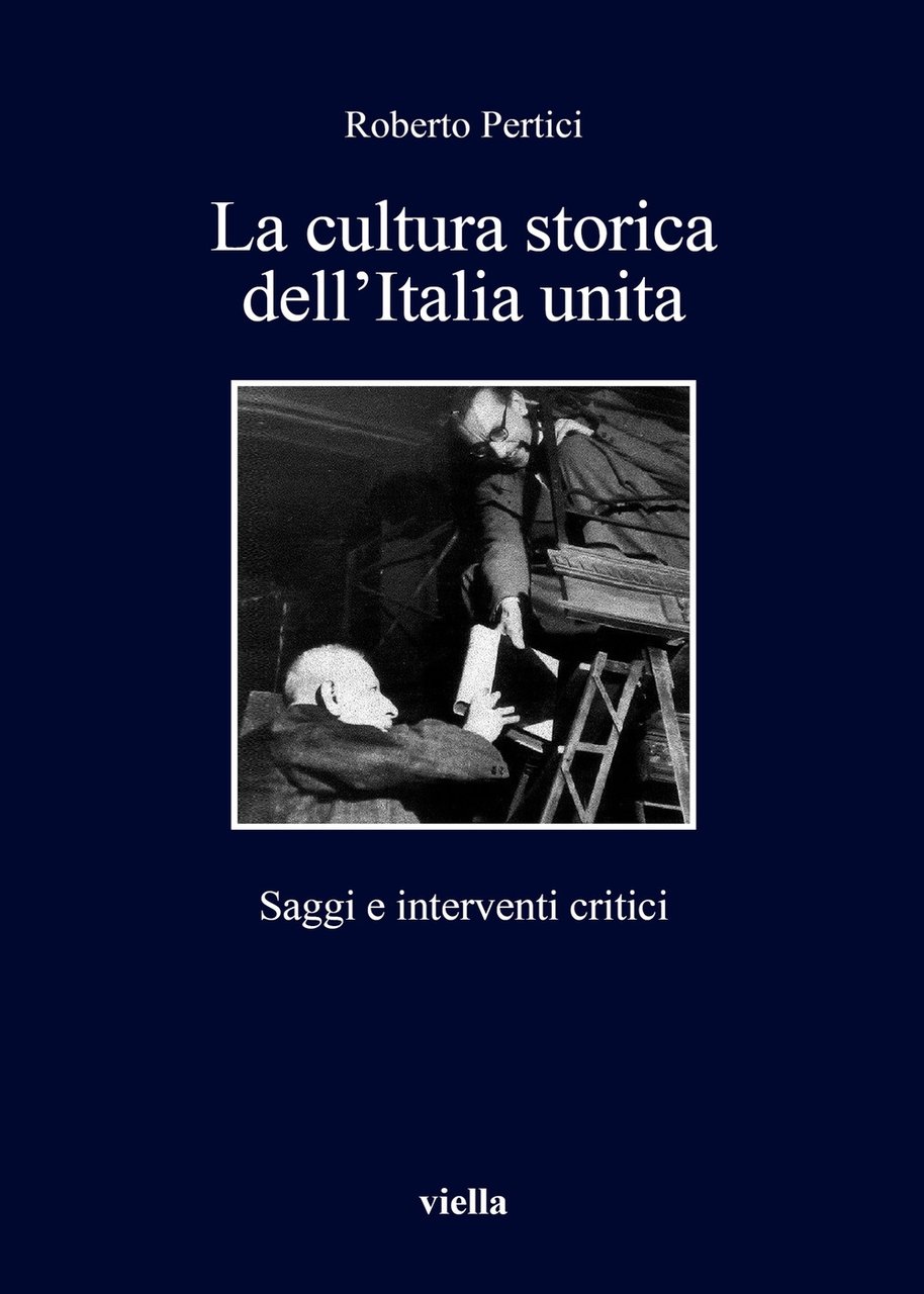 La cultura storica dell'Italia unita. Saggi e interventi critici | Immagine principale