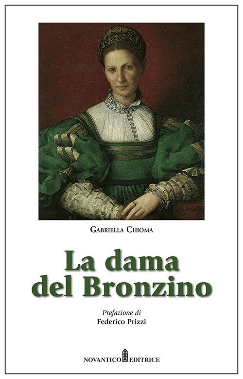 La dama del Bronzino, Pinerolo, NovAntico Editore, 2021