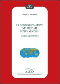 La delocalizzazione nei mercati internazionali. Dagli IDE all'offshoring | Immagine principale