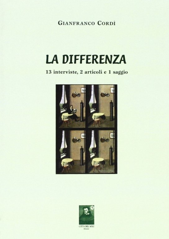 La differenza, Reggio Calabria, Edizioni Città del Sole, 2006
